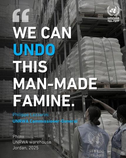 UNRWA poster: "WE CAN UNDO THIS MAN-MADE FAMINE"