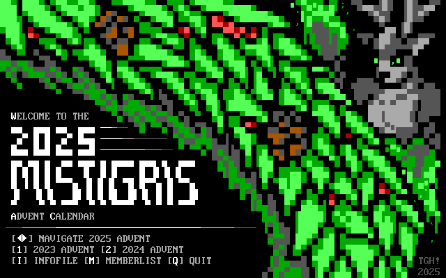 A shirtless deer man colored in gray except for his glowing green eyes casts magic with a green aura manipulating a Christmas wreath with thick leaves, small red berries and pine cones. Under the wreath, the text "Welcome to the 2024 Mistigris Advent Calendar" can be seen. Below are instructions for using the BBS door program this was created for: press left or right to navigate the 2025 Advent calendar; press 1 to open the 2023 Advent; press 2 to open the 2024 Advent; press I to open the info file; press M to open the member list; and press Q to quit.